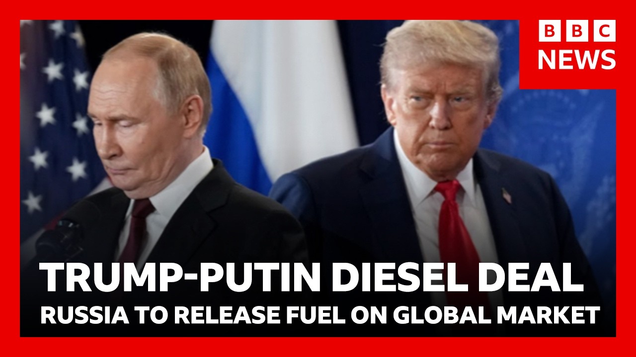 Donald Trump does deal with Russia to release diesel to global market | BBC News
