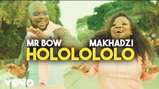 Mr. Bow Hololololo (Official Music Video) ft. Makhadzi(256k)