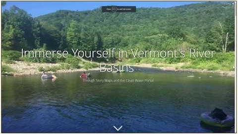 Immerse Yourself in Vermont’s River Basins Through Story Maps and More