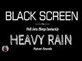 Heavy Rain Sounds for Sleeping Black | Fall into Sleep Instantly | Dark Screen Nature Sounds
