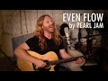 Even flow by pearl jam  adam pearce acoustic cover