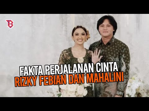 PERJALANAN ASMARA RIZKY FEBIAN DAN MAHALINI, KINI SUDAH RESMI BERTUNANGAN