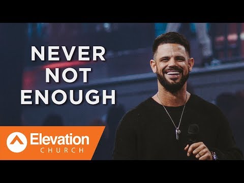 never-not-enough-|-waymaker-|-pastor-steven-furtick