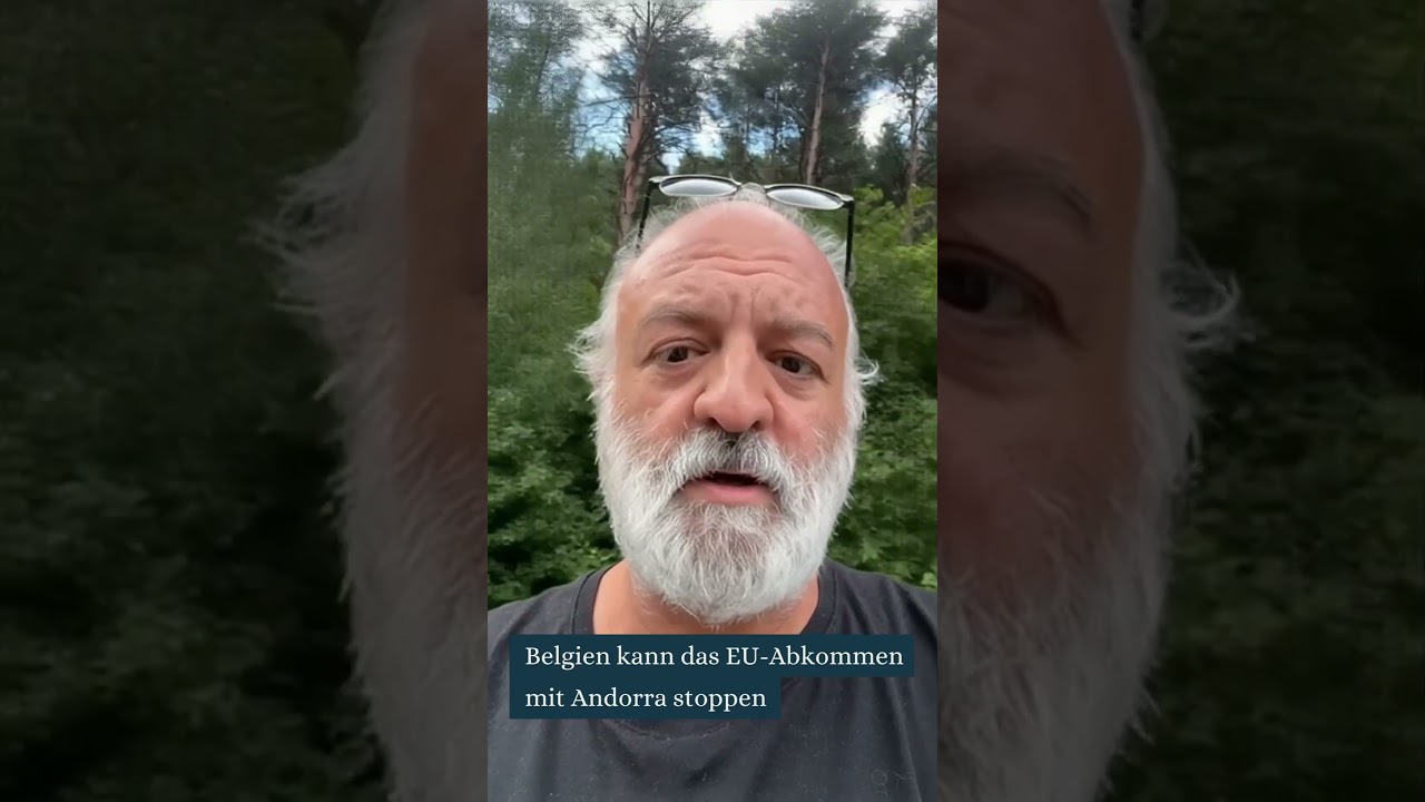 Belgien kann das EU-Abkommen mit Andorra stoppen