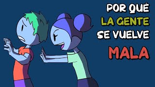 Thumbnail image for Por qué la GENTE se vuelve MALA