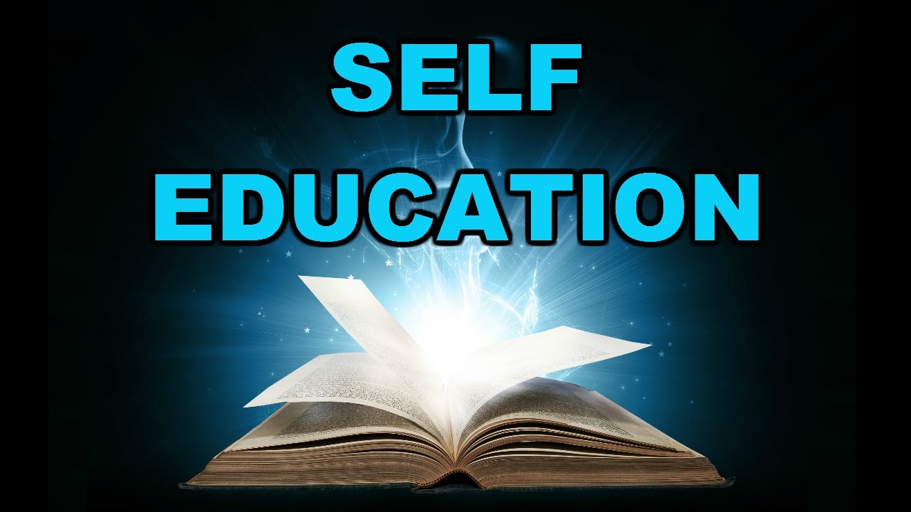 Why Self Education Will Make You A Fortune Formal Education Vs