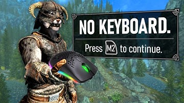 Beating Skyrim with Only My Mouse