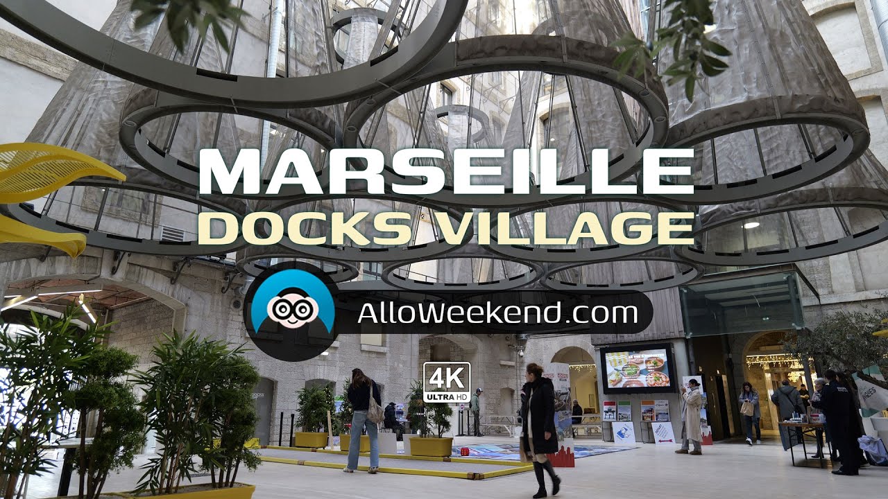 Les Docks Villages à Marseille 2024 #4k