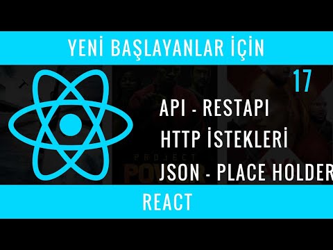 Yeni Başlayanlar İçin REACT : 17 : API vs REST API, HTTP İstekleri, JSON - JSON Place Holder