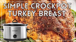 Crockpot Turkey Breast Recipe | Easy to Make Moist & Tender Turkey Breast | Slow Cooker Turkey