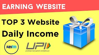 Top 3 paytm earning indian website | instant withdrawal | partime income source | Onlinetips Varun