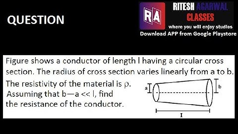 Resistance of truncated cone || Question || Physics || Current Electricity || Ritesh Agarwal Sir