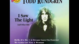 Todd Rundgren I Saw The Light 1972 Super HQ Remastered Extended Version chords