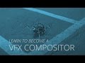 Learn how to become a vfx compositor nuke vfx compositing course overview