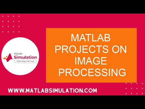 Matlab Projects on Image Processing | Matlab Projects on Image Processing with Source Code