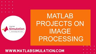Matlab Projects on Image Processing | Matlab Projects on Image Processing with Source Code