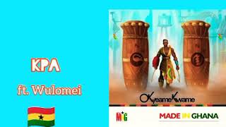 Okyeame Kwame ft. Wulomei- Kpa (Stop)