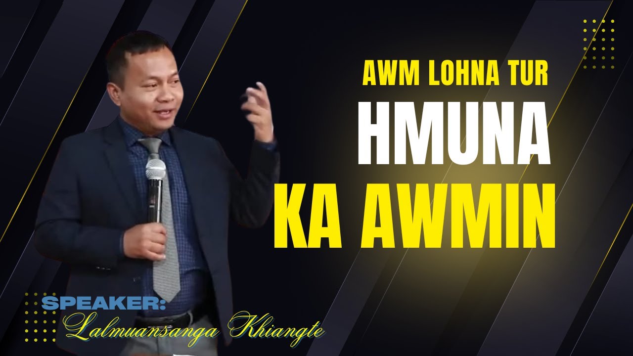 Awm lohna tur hmuna ka awmin | Beiseina Daifim