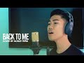 Back to Me by Cueshe (cover by NONOY)