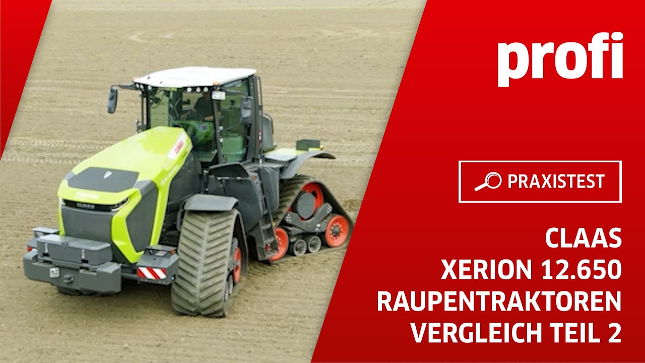 Claas Xerion 12.650 im Raupentraktoren Vergleich (Teil 2) | profi #Praxistest