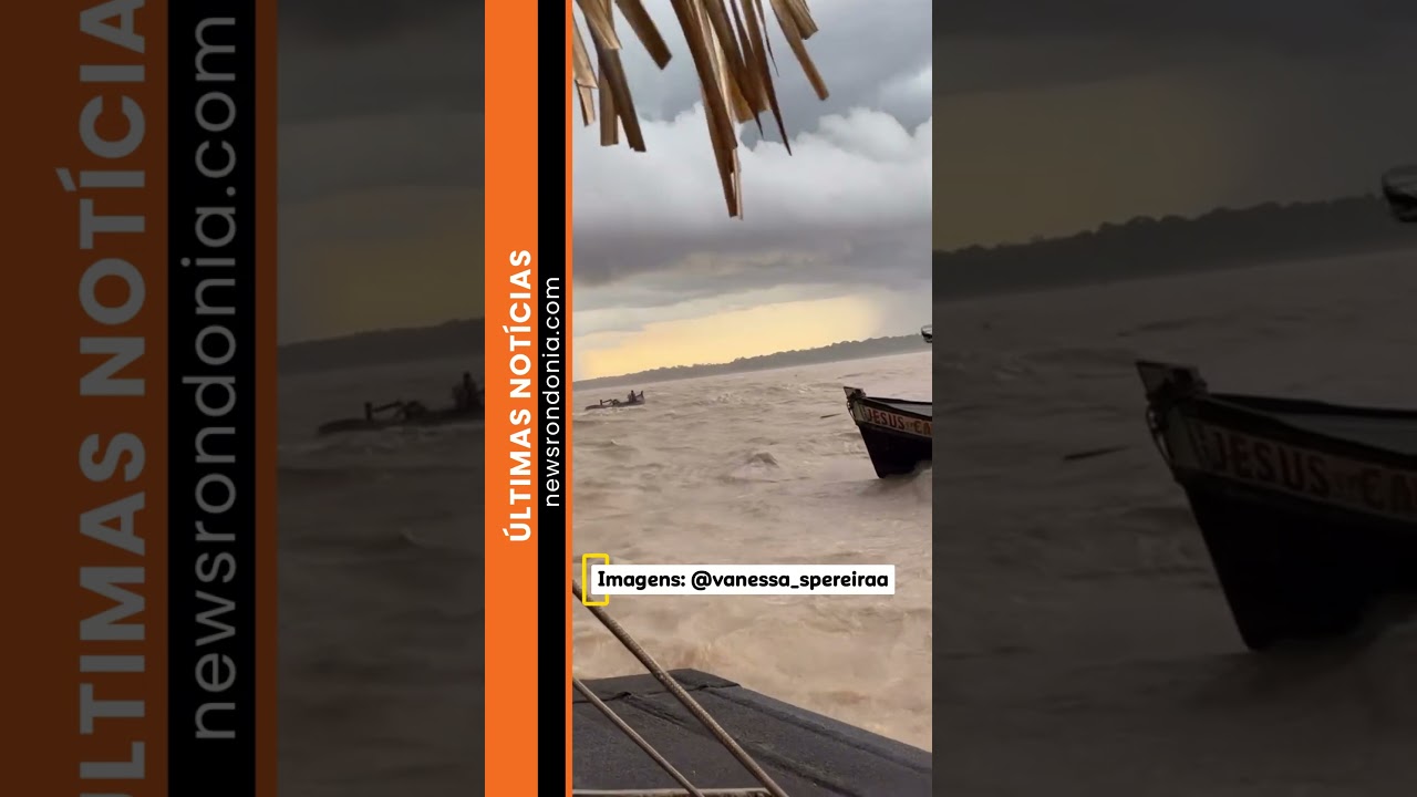Temporal transforma rio Madeira em cenário de caos e provoca naufrágio de balsa