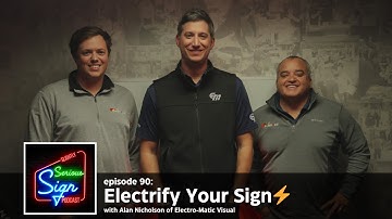 Electrify Your Sign ⚡ | Video Version | Slightly Serious Sign Podcast