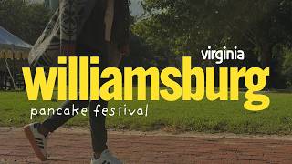 What To Do In Williamsburg VA / Pancake Festival / Colonial Williamsburg / Williamsburg Virginia
