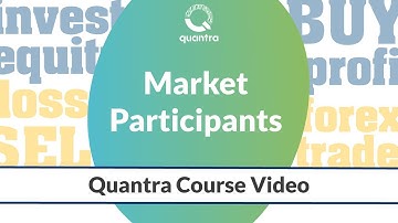 Market Participants | An Introduction | Stock Market Basics | Free Quantra Course