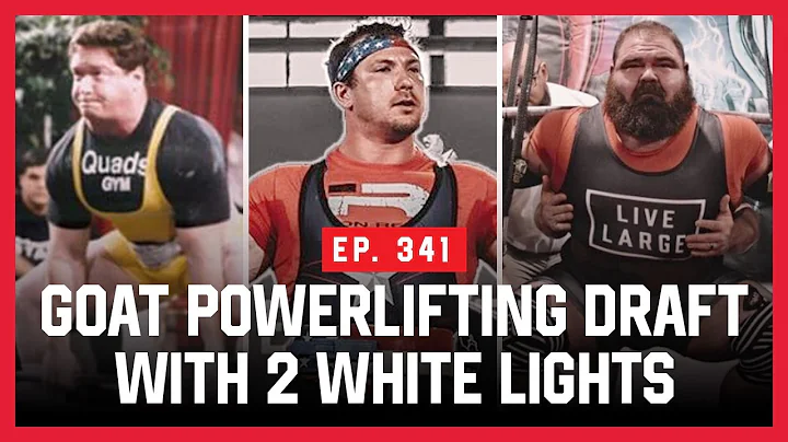 Goat Powerlifting Draft with 2 White Lights - Massenomics Podcast #341