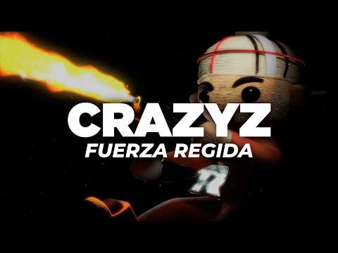 Fuerza Regida - CRAZYZ (Letra)