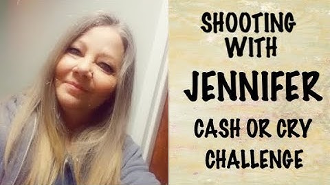 Shooting with Jennifer - FLINTLOCK FEMALE FUN  Cash or Cry Challenge