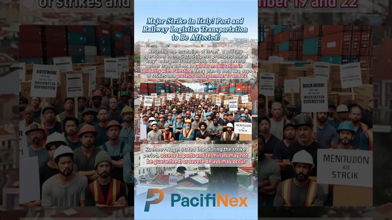 Major Strike in Italy! Port and Railway Logistics Transportation to Be Affected!