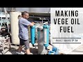 Making Vege Oil Fuel - Project Brupeg Ep. 64