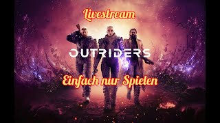 Outriders -- Livestream #1-- Verwüster Gameplay --