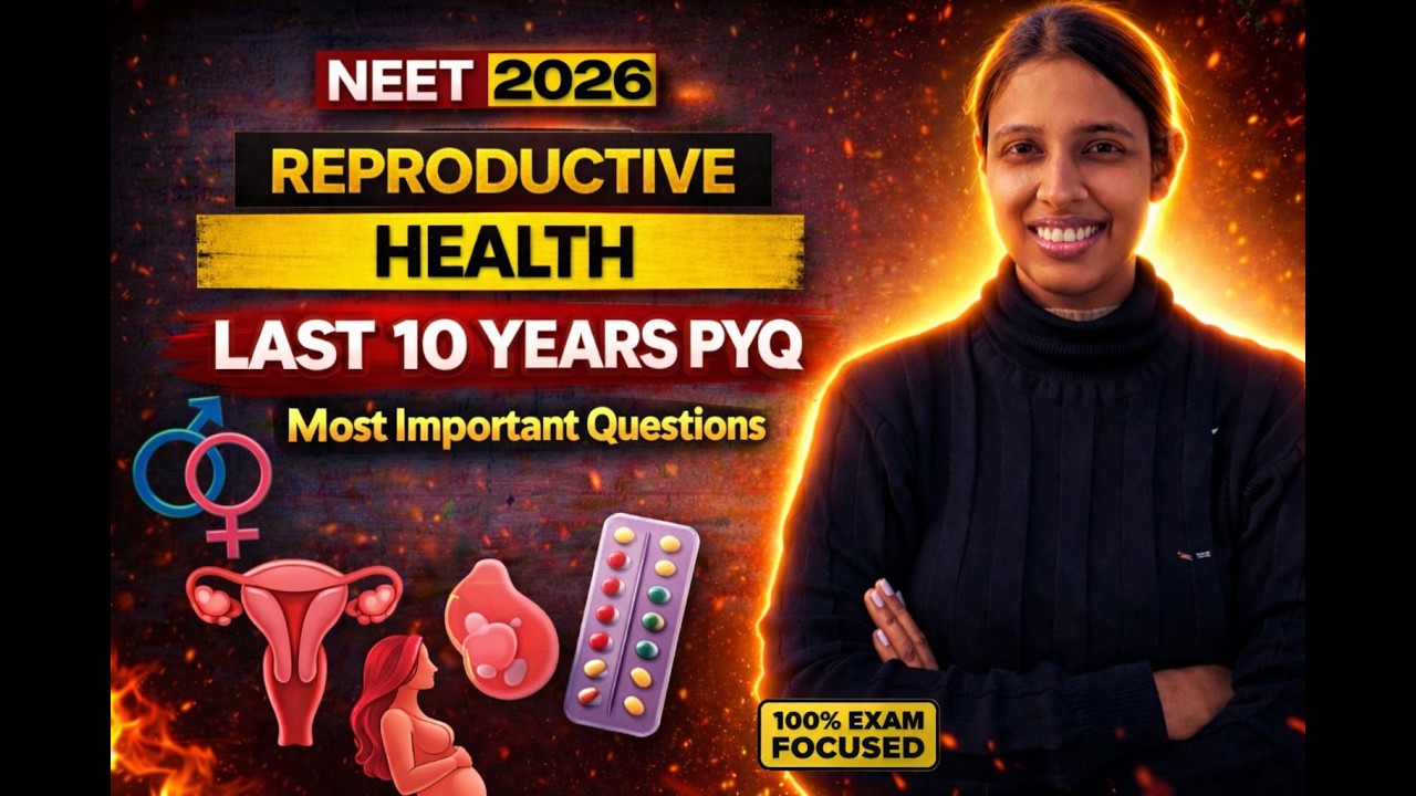 PYQs That Guarantee Marks 💯 | Reproductive Health NEET