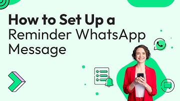 How to Set Up a Reminder WhatsApp Message | Wati