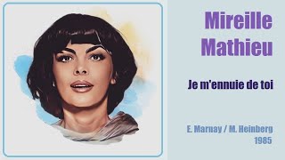 Je m&#39;ennuie de toi – Mireille Mathieu