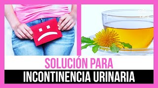 Incontinencia Urinaria Tratamiento Natural 🟢Remedios Caseros Para La Incontinencia Urinaria