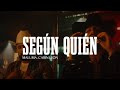 Maluma, Carin Leon - Según Quién 🔥|| LETRA