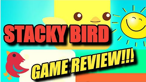STACKY BIRD(PLAY STORE NEW RELEASE)-GAME REVIEWS!!!