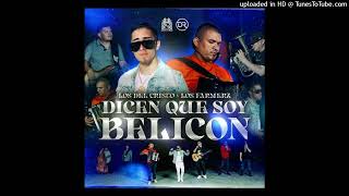 Los Del Cristo \& Los Farmerz - Dicen Que Soy Belicon