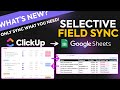 ClickUp to Sheets: How to Sync Only the Fields You Need (New Feature)
