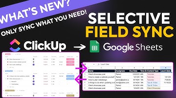 ClickUp to Sheets: How to Sync Only the Fields You Need (New Feature)