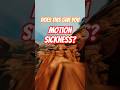 Does this give you Motion Sickness?