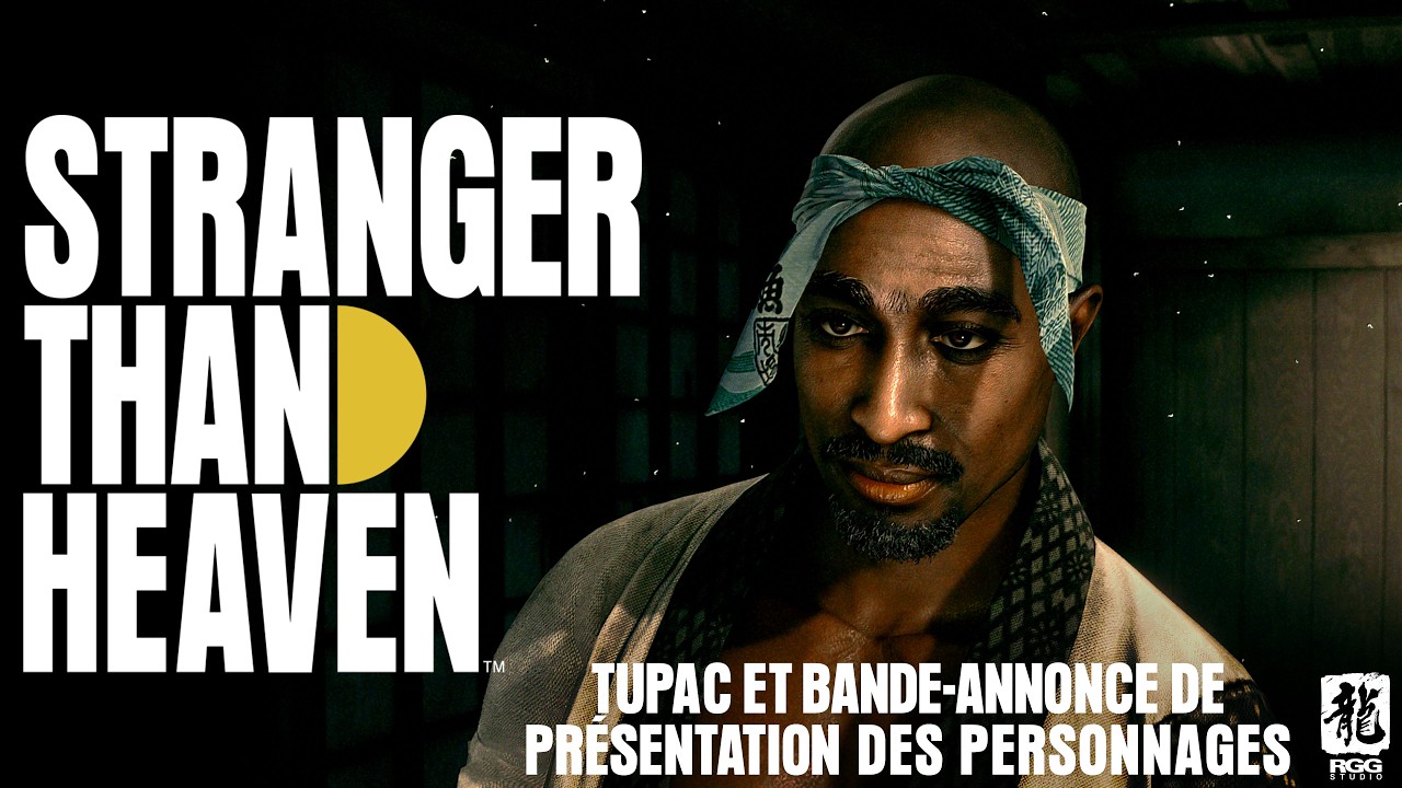 [Summer Game Fest 2026] Tupac Shakur rejoint l’équipe du jeu STRANGER THAN HEAVEN