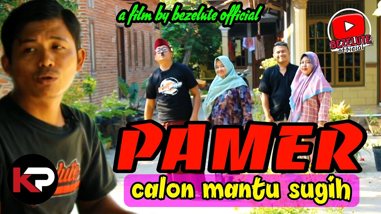 PAMER CALON MANTU SUGIH || kampung Pantura || film pendek Indramayu