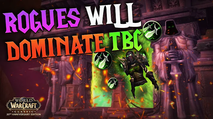 Why Your Rogue Will Dominate TBC (If You Do This) - WoW Anniversary