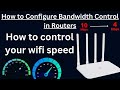 How to limit Internet speed for WIFI user || How to Control bandwidth Speed on Xiaomi Mi Router 4A
