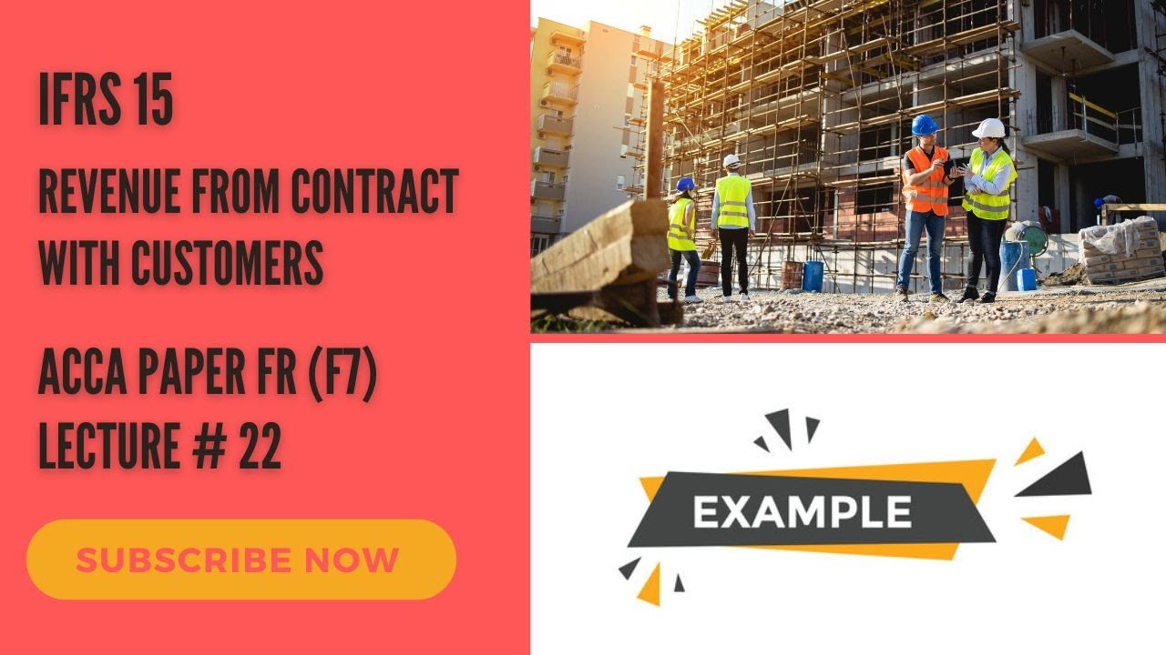 ifrs-15-fr-lecture-22-ifrs-15-construction-contracts-example