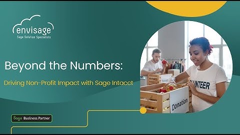 Sage Intacct Demo for Non-Profit / Not-For-Profit Organisations